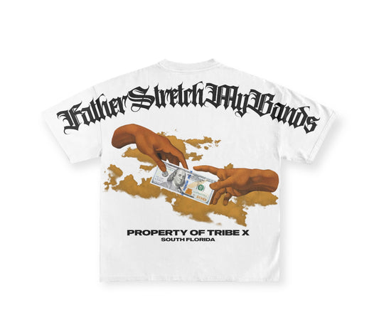 “Father Stretch My Bands” Tee - White - Preorder